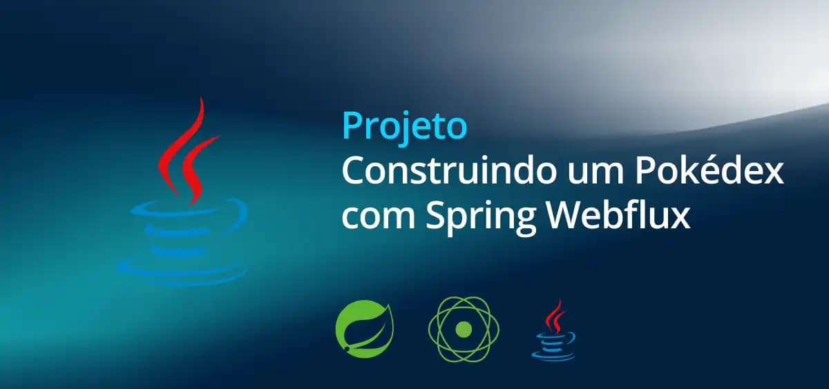 Image of Construindo um Pokédex com Spring Webflux