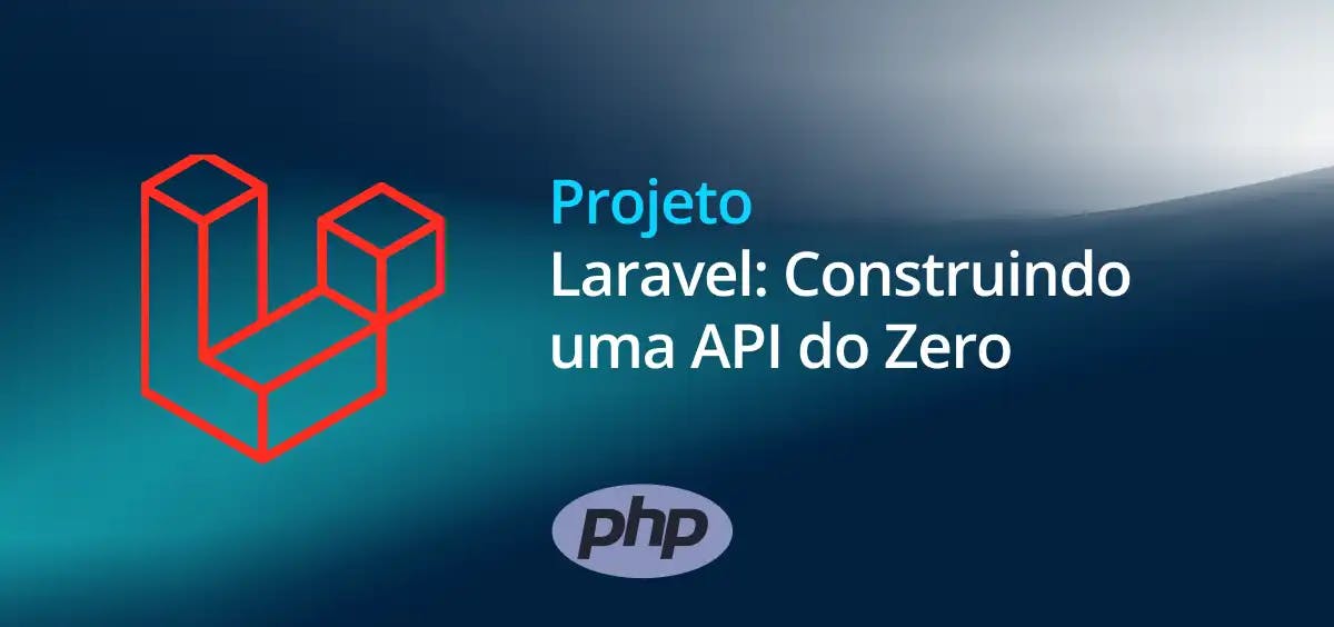 Image of Laravel: Construindo uma API do Zero
